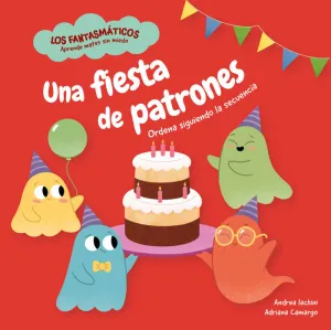 UNA FIESTA DE PATRONES