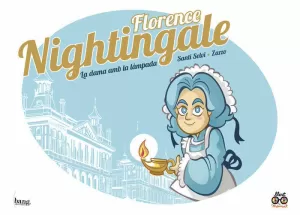 FLORENCE NIGHTINGALE LA DAMA AMB LAMPADA