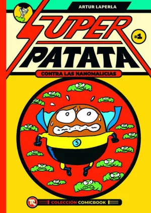 SUPERPATATA CONTRA LAS NANOMALICIAS EPISODIO 1