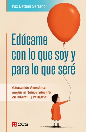 EDÚCAME CON LO QUE SOY Y PARA LO QUE SERÉ EDÚCAME CON LO QUE SOY Y PARA LO QUE SERÉ