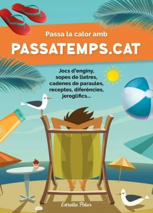 PASSA LA CALOR AMB PASSATEMPS.CAT PASSA LA CALOR AMB PASSATEMPS.CAT