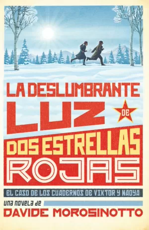 LA DESLUMBRANTE LUZ DE DOS ESTRELLAS ROJAS LA DESLUMBRANTE LUZ DE DOS ESTRELLAS ROJAS
