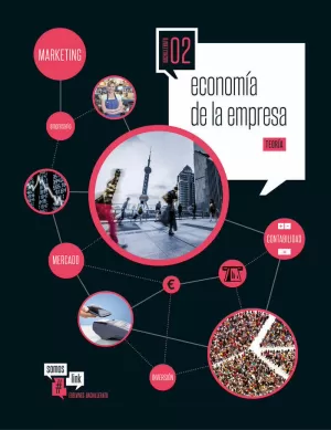 ECONOMÍA DE LA EMPRESA 2.º BACH. TEORÍA Y PRÁCTICA