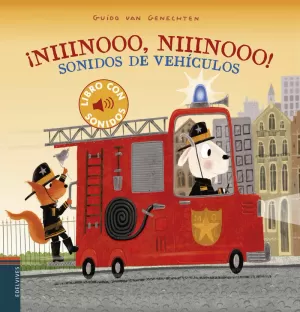 ¡NIIINOOO, NIIINOOO! SONIDOS DE VEHÍCULOS ¡NIIINOOO, NIIINOOO! SONIDOS DE VEHÍCULOS