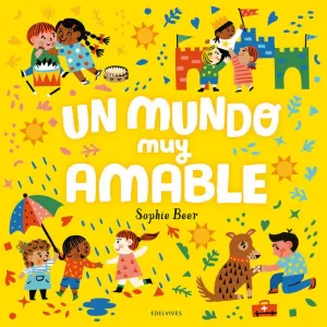 UN MUNDO MUY AMABLE UN MUNDO MUY AMABLE