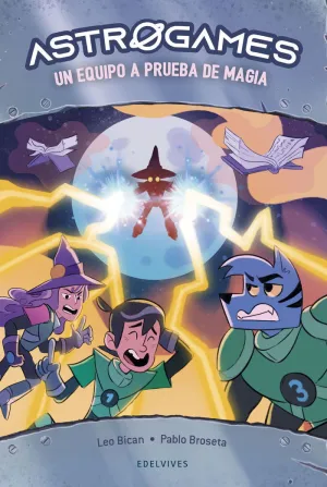 ASTROGAMES 6: UN EQUIPO A PRUEBA DE MAGIA