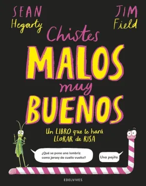 CHISTES MALOS MUY BUENOS CHISTES MALOS MUY BUENOS