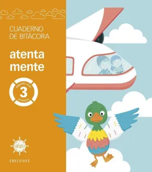 PROYECTO ALAS - 3 PRIMARIA. CUADERNO DE BITÁCORA - ATENTA MENTE