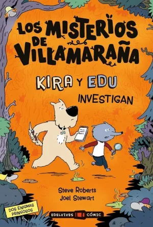 LOS MISTERIOS DE VILLAMARAÑA : KIRA Y EDU INVESTIGAN