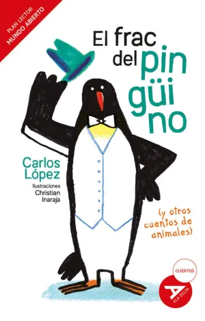 EL FRAC DEL PINGUINO Y OTROS CUENTOS DE ANIMALES MUNDO ABIE