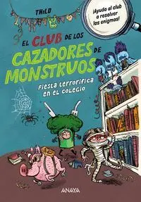 EL CLUB DE LOS CAZADORES DE MONSTRUOS: FIESTA TERRORIFICA E