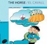 THE HORSE / EL CAVALL