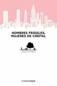 HOMBRES FRÁGILES, MUJERES DE CRISTAL HOMBRES FRÁGILES, MUJERES DE CRISTAL