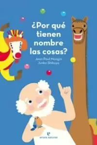 ¿POR QUÉ TIENEN NOMBRE LAS COSAS?