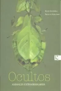 OCULTOS. ANIMALES EXTRAORDINARIOS