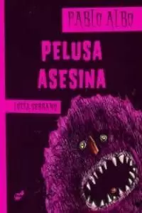 PELUSA ASESINA PELUSA ASESINA