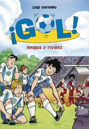 AMIGOS Y RIVALES (SERIE ¡GOL! 23) AMIGOS Y RIVALES (SERIE ¡GOL! 23)