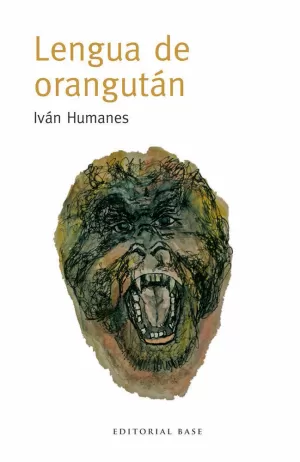 LENGUA DE ORANGUTÁN LENGUA DE ORANGUTÁN
