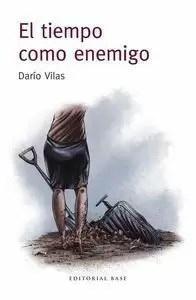 EL TIEMPO COMO ENEMIGO EL TIEMPO COMO ENEMIGO