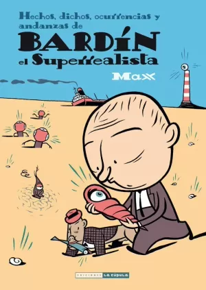 BARDÍN EL SUPERREALISTA