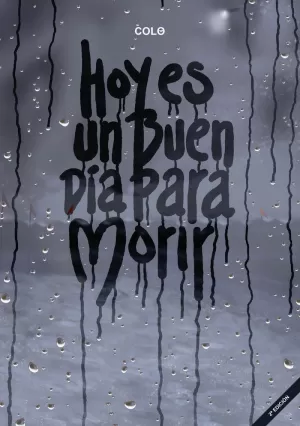 HOY ES UN BUEN DÍA PARA MORIR