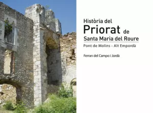 HISTÒRIA DEL PRIORAT DE SANTA MARIA DEL ROURE