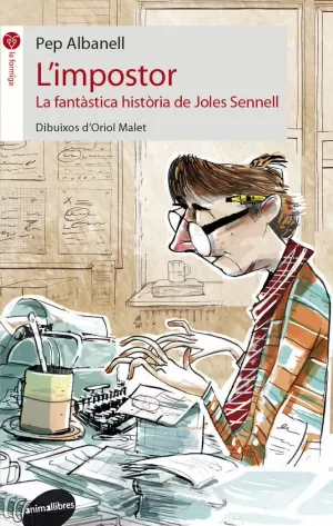 L'IMPOSTOR. LA FANTÀSTICA HISTÒRIA DE JOLES SENNELL