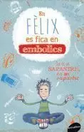EN FÈLIX ES FICA EN EMBOLICS
