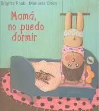 MAMÁ, NO PUEDO DORMIR