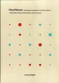 METAMÉTODO. METODOLOGÍAS COMPARTIDAS EN PROCESOS ARTÍSTICOS
