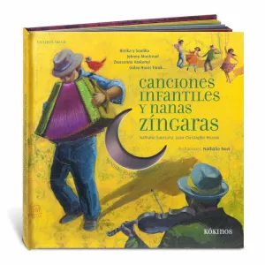 CANCIONES INFANTILES Y NANAS ZÍNGARAS CANCIONES INFANTILES Y NANAS ZÍNGARAS