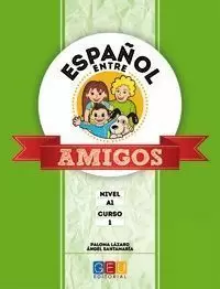 ESPAÑOL ENTRE AMIGOS. CURSO 1