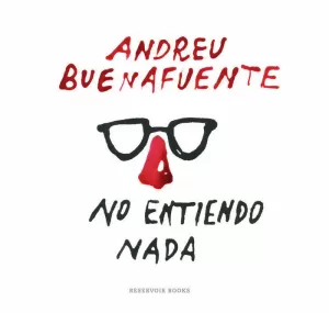 NO ENTIENDO NADA NO ENTIENDO NADA