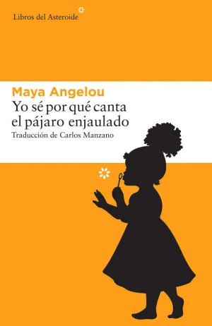 YO SÉ POR QUÉ CANTA EL PÁJARO ENJAULADO YO SÉ POR QUÉ CANTA EL PÁJARO ENJAULADO