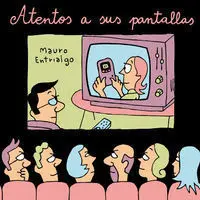 ATENTOS A SUS PANTALLAS