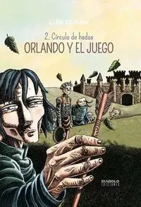 ORLANDO Y EL JUEGO 02 CIRCULO DE HADAS