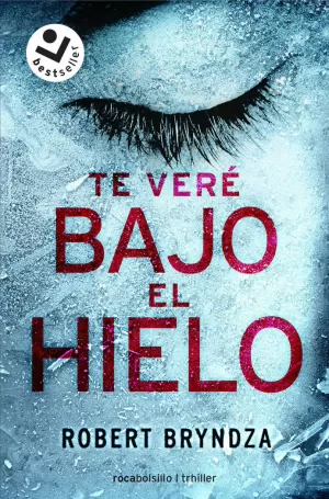 TE VERÉ BAJO EL HIELO (SERIE ERIKA FOSTER 1)