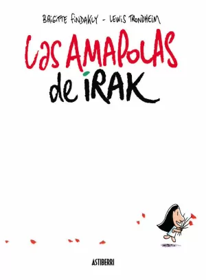 LAS AMAPOLAS DE IRAK LAS AMAPOLAS DE IRAK