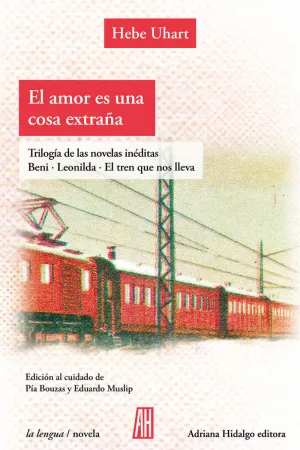 EL AMOR ES UNA COSA EXTRAÑA. TRES LIBROS INÉDITOS