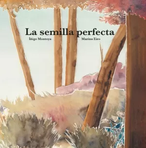 LA SEMILLA PERFECTA LA SEMILLA PERFECTA