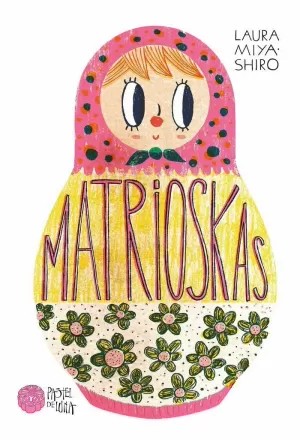 MATRIOSKAS MATRIOSKAS
