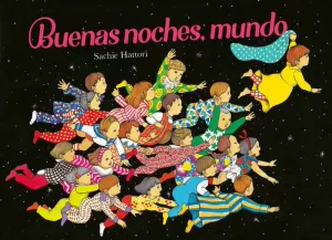 BUENAS NOCHES, MUNDO BUENAS NOCHES, MUNDO