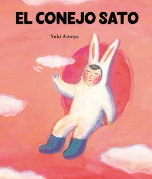 EL CONEJO SATO EL CONEJO SATO