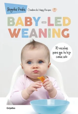 BABY-LED WEANING BABY-LED WEANING