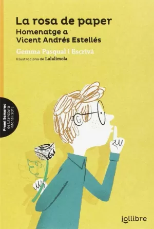 LA ROSA DE PAPER. HOMENATGE A VICENT ANDRÉS ESTELLÉS