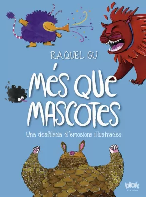 MÉS QUE MASCOTES. UNA DESFILADA D'EMOCIONS IL·LUSTRADES