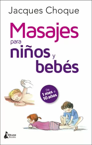 MASAJES PARA NIÑOS Y BEBÉS MASAJES PARA NIÑOS Y BEBÉS