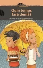 QUIN TEMPS FARÀ DEMÀ?