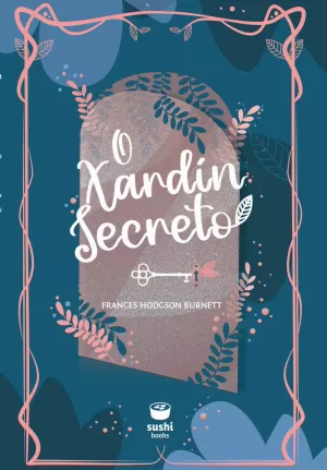 O XARDÍN SECRETO
