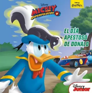 MICKEY Y LOS SUPERPILOTOS. EL DÍA APESTOSO DE DONALD MICKEY Y LOS SUPERPILOTOS. EL DÍA APESTOSO DE DONALD
